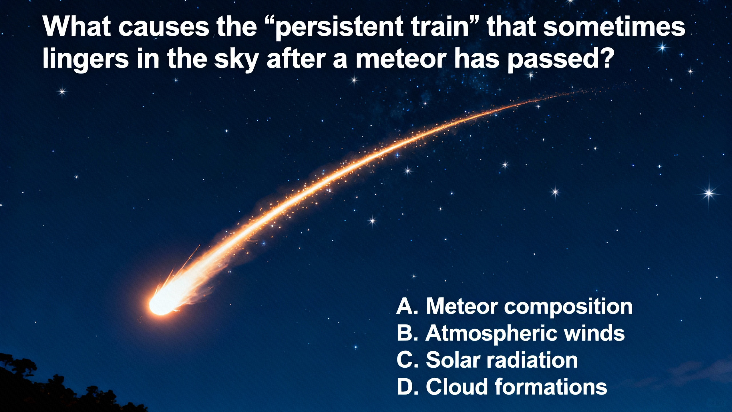 What causes the "persistent train" that sometimes lingers in the sky after a meteor has passed? - Preview image