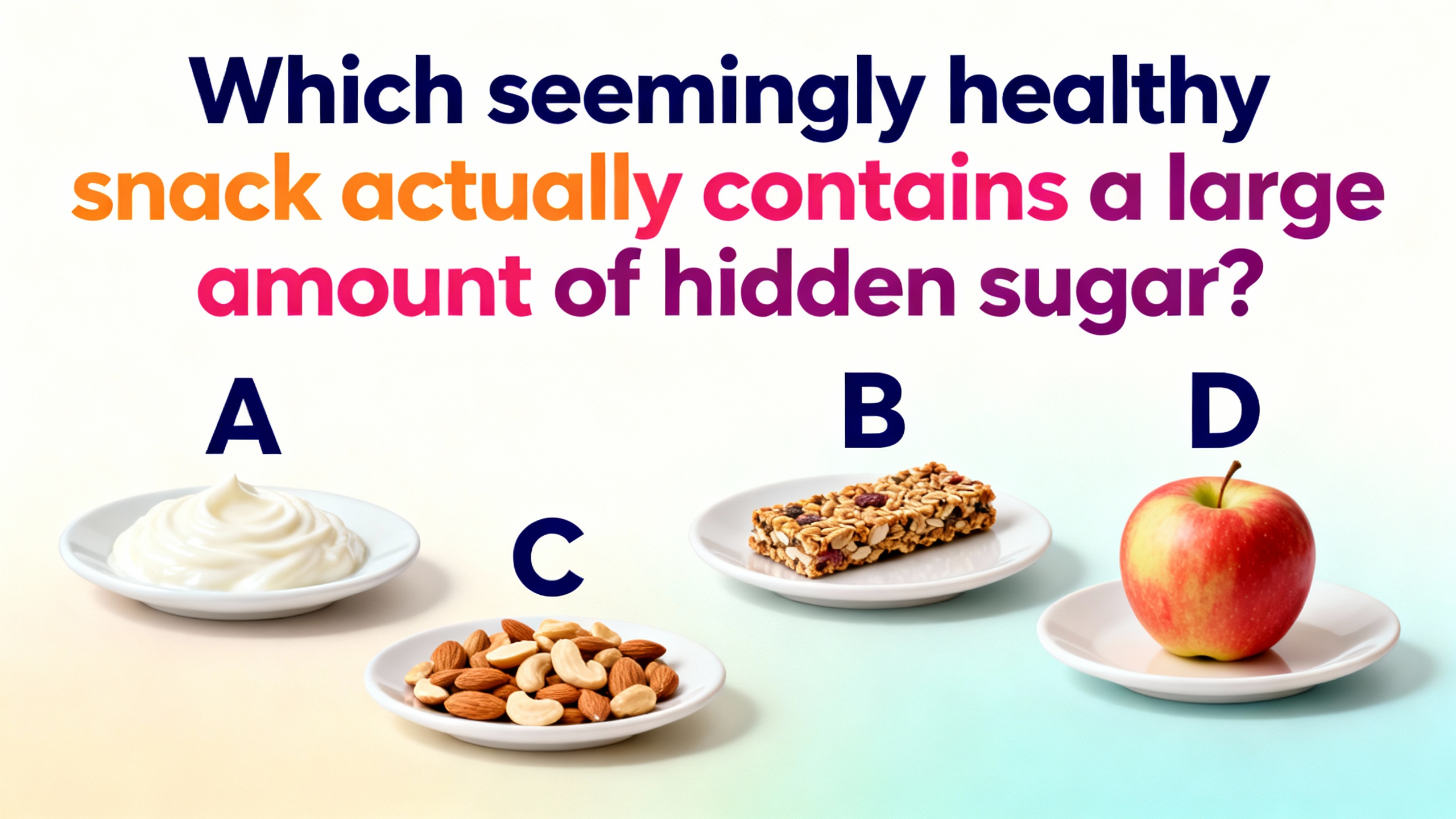 Which seemingly healthy snack actually contains a large amount of hidden sugar? - Preview image